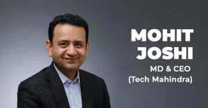 Tech Mahindra Announces Mohit Joshi as Next CEO and Managing Director to Address Execution Issues and Drive Growth"